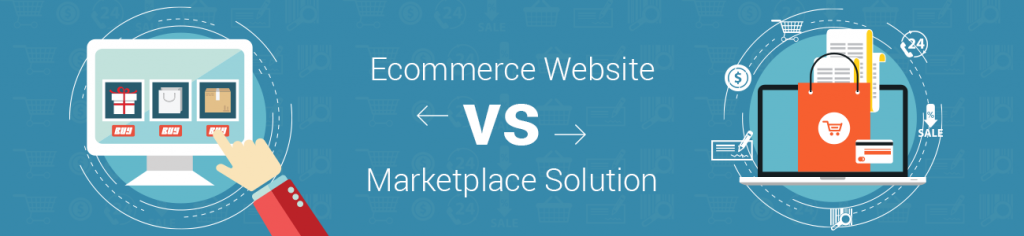 Top 5 Differences Between An Ecommerce Website And A Marketplace Solution